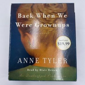 Audio Book Anne Tyler BACK WHEN WE WERE GROWNUPS - a novel Unabridged